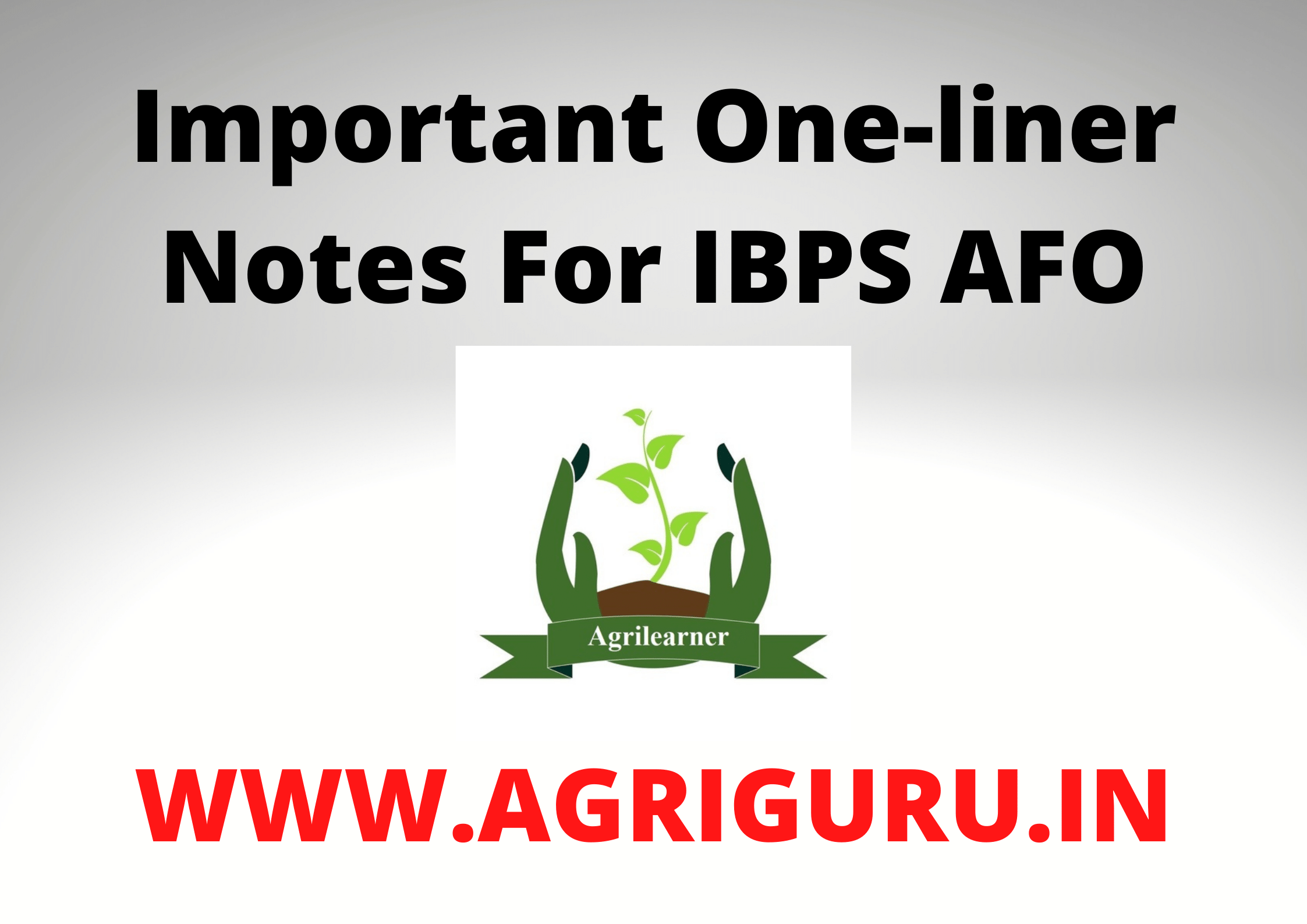 Important One-liner Notes For IBPS AFO