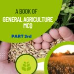 General Agriculture One liner Part 3rd