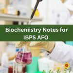 Biochemistry Notes for IBPS AFO